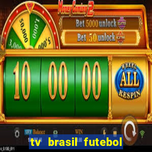 tv brasil futebol da hora